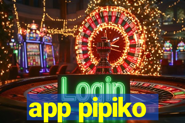 app pipiko